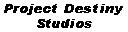 A Project Destiny Studios logo